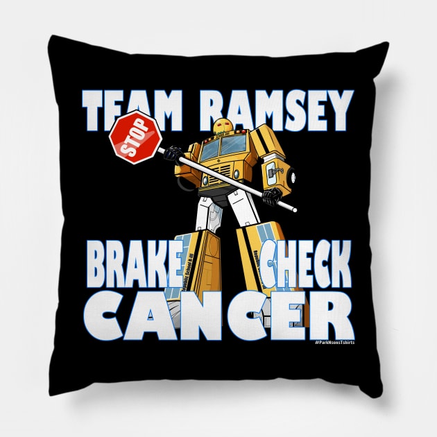 Team Ramsey BRAKE CHECK CANCER Pillow by SteveW50