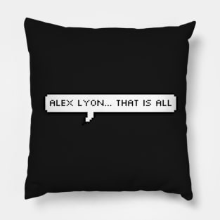 alex lyon... that is all Pillow