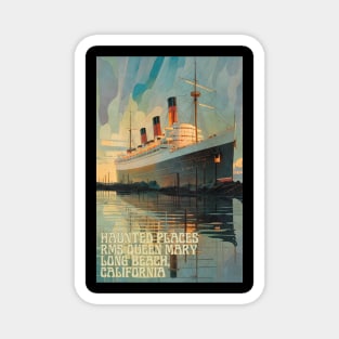 Haunted Places RMS Queen Mary Long Beach California Magnet