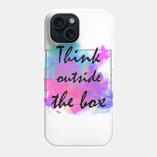 Think outside the box Phone Case