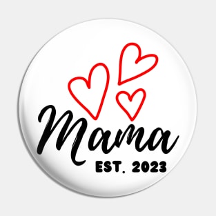 Mama est. 2023, New Mom Pin