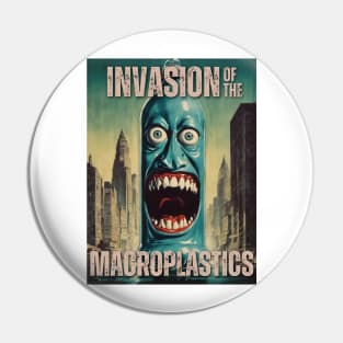 Invasion of the Macroplastics Pin