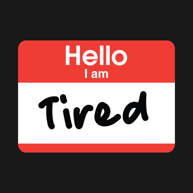 Hello I'm Tired by Pufahl