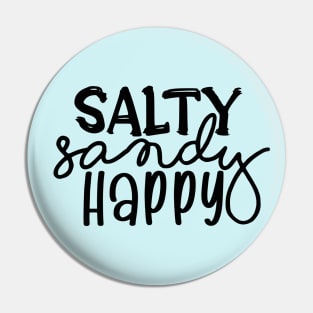 Salty, Sandy, Happy Pin