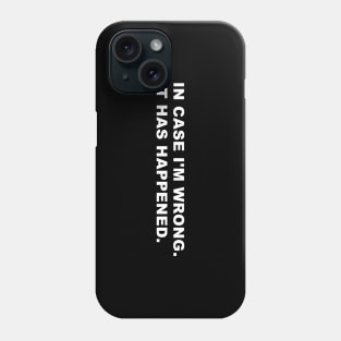 House Quote Phone Case