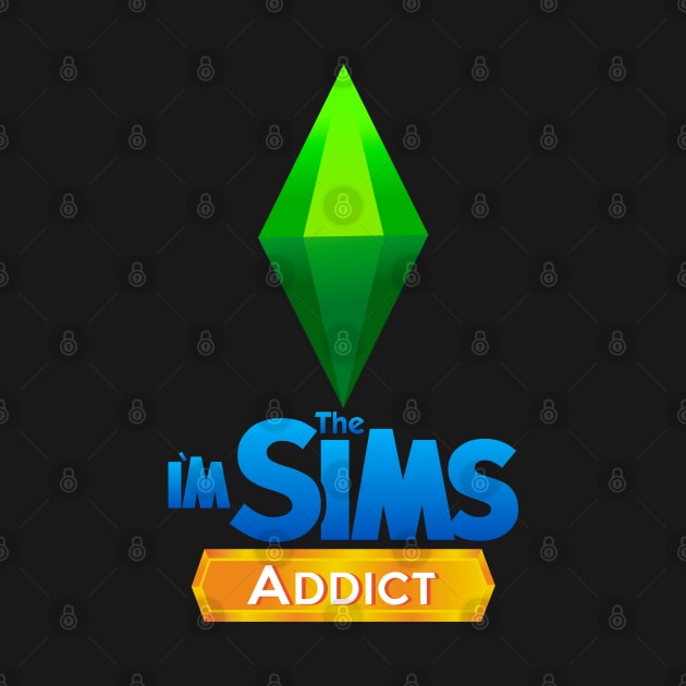 I'm Sims Addict by MarylinRam18