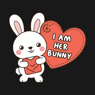 Cute I Am Her Bunny Heartfelt Love Design T-Shirt