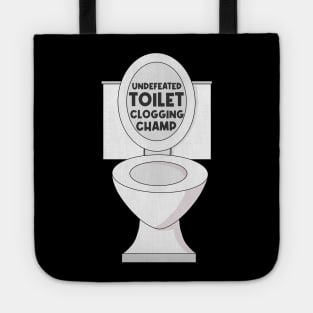 Undefeated toilet clogging champ Tote