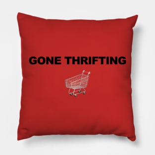 Gone Thrifting Pillow