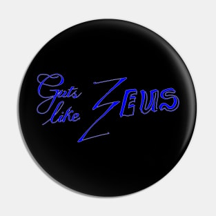 Guts like Zeus Pin