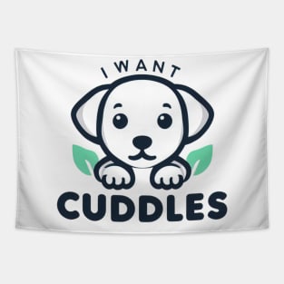 This Puppy Dog Wants Cuddles! Tapestry