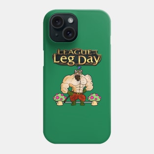 League of Leg Day Phone Case