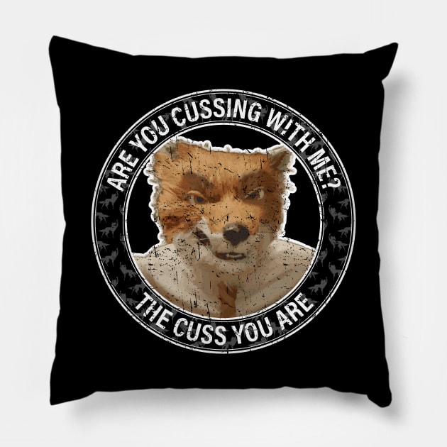 Fantastic Mr Fox - Foxy - Cussing - Circle - Weathered Pillow by Barn Shirt USA