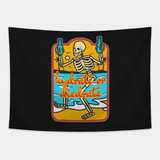 cute drink more water hydrate or dierate skulls drink water Tapestry