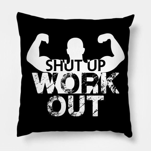 Shut up work out Pillow by FitnessDesign