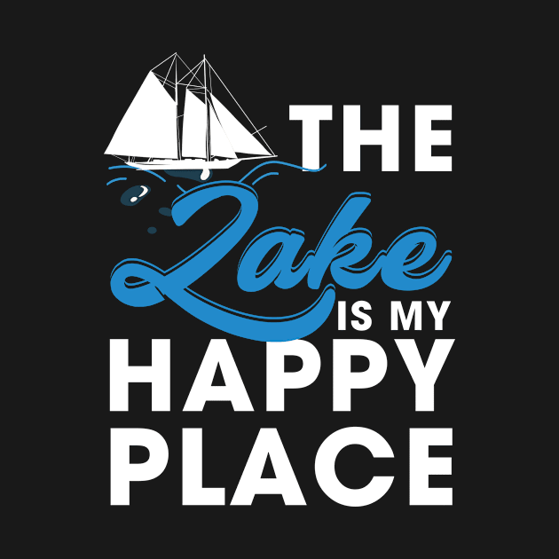 The Lake is My Happy Place Sailboat by paola.illustrations