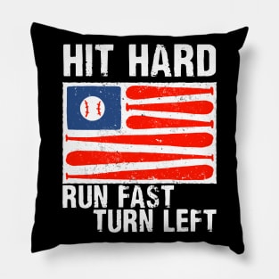 Hit Hard Run Fast Turn Left Vintage Look Pillow