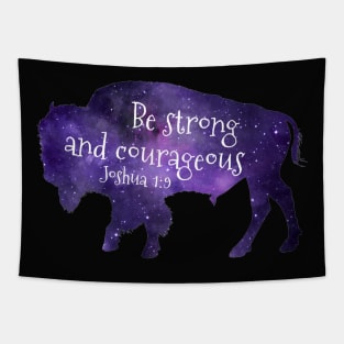 Buffalo - Be strong and courageous - Bible Verse - Joshua 1 9 Tapestry