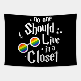 No one should live in a closet Tapestry