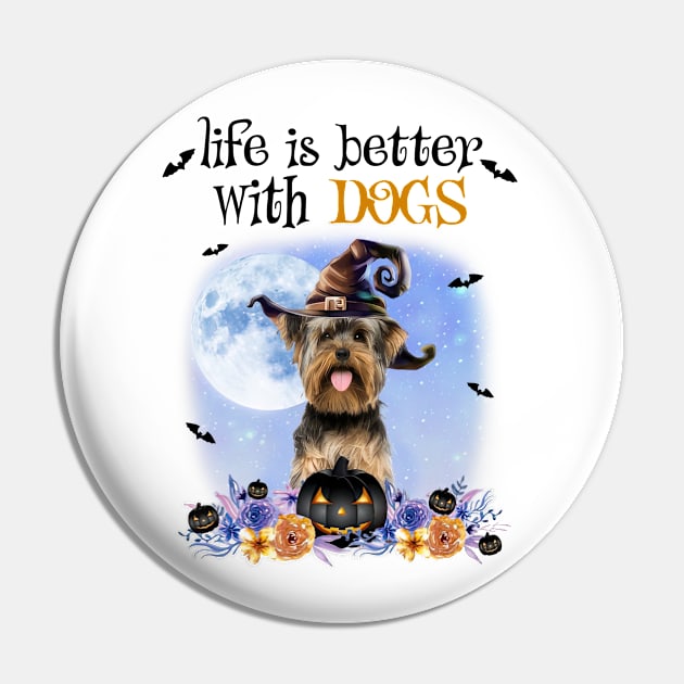 Yorkshire Terrier Witch Hat Life Is Better With Dogs Halloween Pin by nakaahikithuy