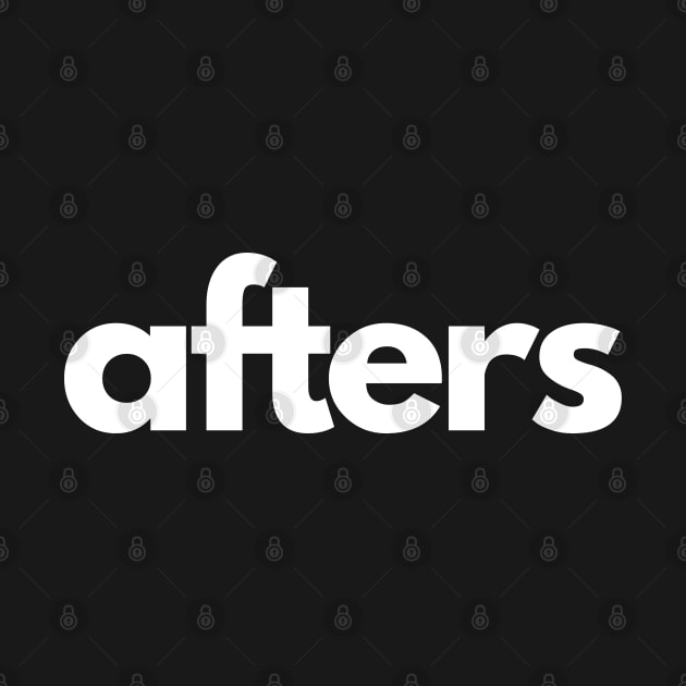 Afters by BritishSlang