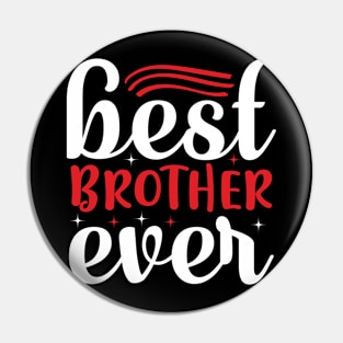 Best Brother Ever T Shirt For Women Men Pin