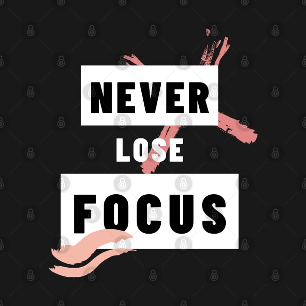 Never lose focus by SYAO