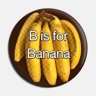 B is for Banana Pin