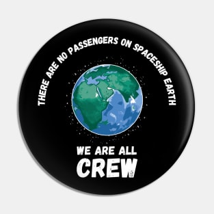 We Are All Crew Pin