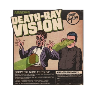 Death-Ray vision T-Shirt