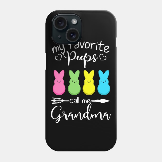 My Favorite Peeps Call Me Grandma Phone Case by ArtedPool