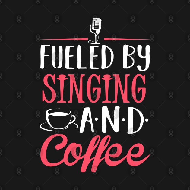 Fueled by Singing and Coffee by KsuAnn