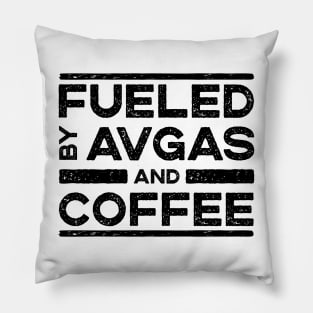 Fueled By Caffeine and Avgas Pillow