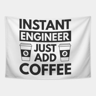 Instant engineer just add Coffee Tapestry