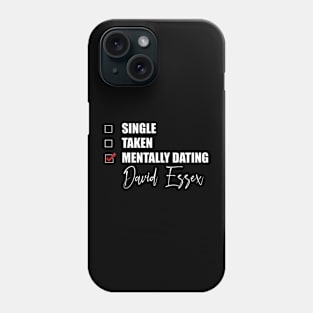 Mentally Dating David Essex Phone Case