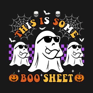 This Is Some Boo Sheet Funny Halloween Boo Ghost T-Shirt