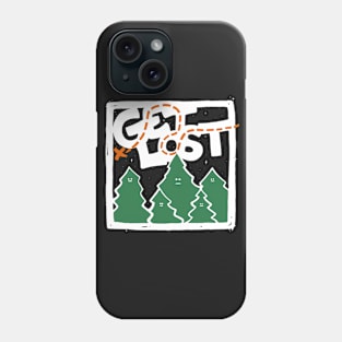 GET LOST Phone Case