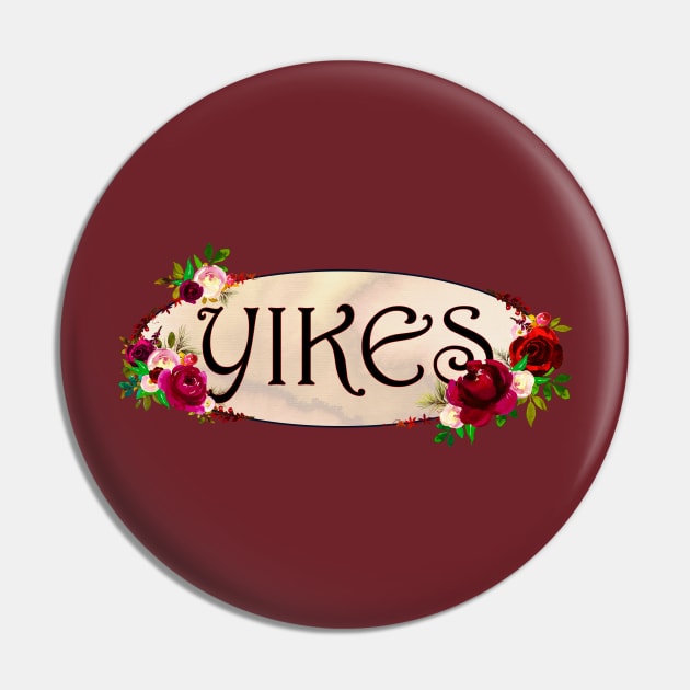 "Yikes" with Red Flower Frame Pin by bumblefuzzies