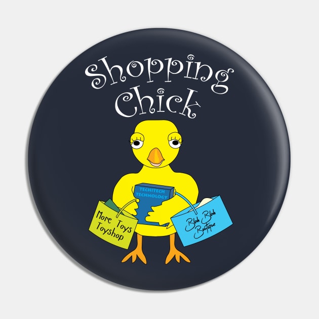 Shopping Chick White Text Pin by Barthol Graphics