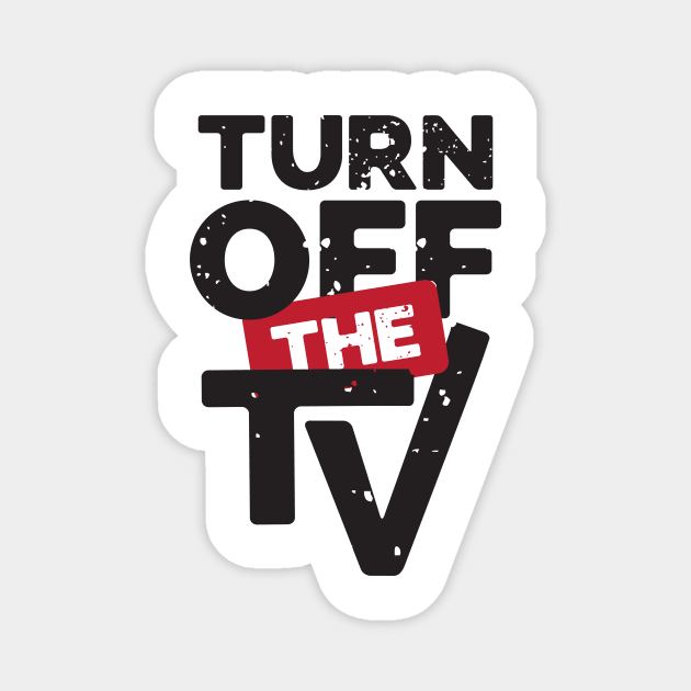 Turn Off The TV | Fake News | Propaganda Magnet by CatsCrew