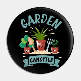 Funny Gardener Plant Lover Pun Garden Gangster Pin