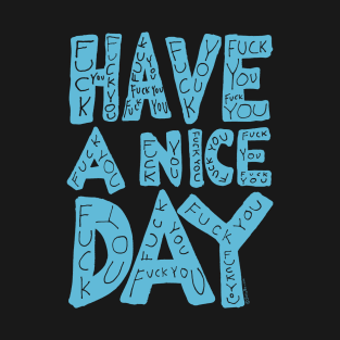 Have a Nice Day - JoKoBo T-Shirt