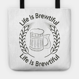Life Is Brewtiful. Tote