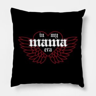 In My Mama Era - rock Pillow