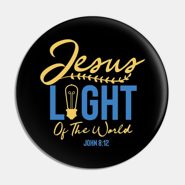 Jesus Light Of The World - Bible Verse Pin by GraceFieldPrints