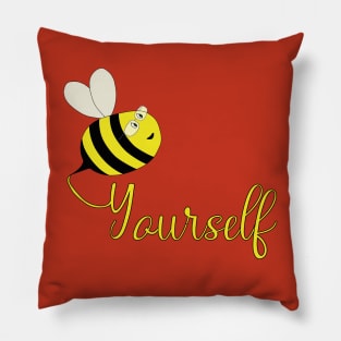 Be Yourself Pillow