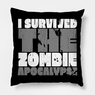 I Survived The Zombie Apocalypse Pillow