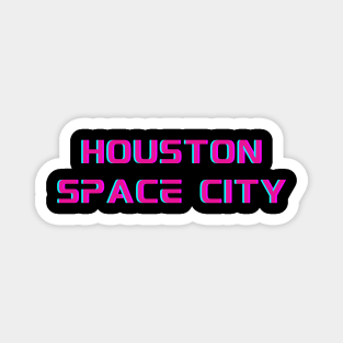 Houston Space City Magnet