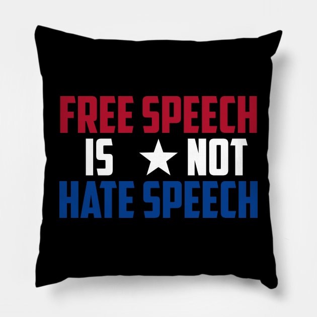 Free Speech is Not Hate Speech Pillow by TrailGrazer