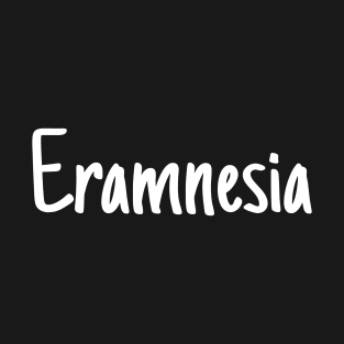 Eramnesia 2 T-Shirt